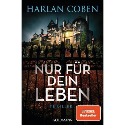 Nur für dein Leben, Taschenbuch von Harlan Coben, Goldmann