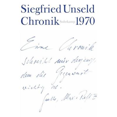 Chronik, Gebundene Ausgabe von Siegfried Unseld, Suhrkamp, 978-3-518-42161-1