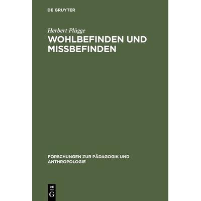 Wohlbefinden und Missbefinden, Gebundene Ausgabe von Herbert Plügge, De Gruyter, 978-3-11-102479-0