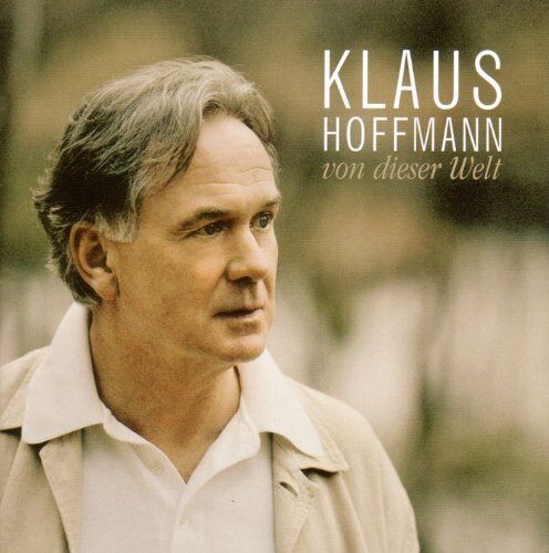Klaus Hoffmann - Von Dieser Welt - Preis vom 07.10.2026 11:45:10 h