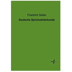 Deutsche Sprichwörterkunde, Sprachbücher von Friedrich Seiler
