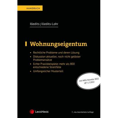 Wohnungseigentum, Gebundene Ausgabe von Alexander Illedits, LexisNexis Verlag ARD ORAC GmbH, 978-3-7007-8279-7