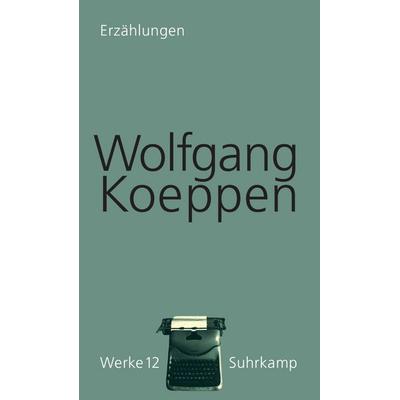 Werke in 16 Bänden, Gebundene Ausgabe von Wolfgang Koeppen, Suhrkamp, 978-3-518-41812-3