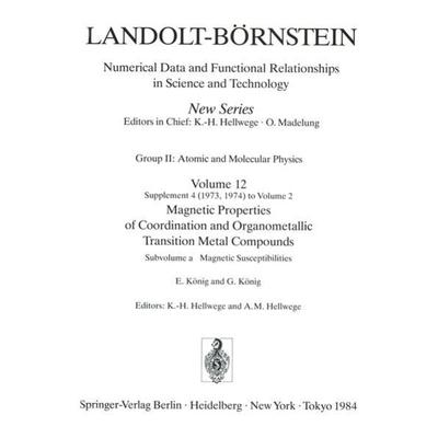 Magnetic Susceptibilities / Magnetische Suszeptibilitäten, Gebundene Ausgabe von E. König,G. König, Springer Berlin, 978-3-540-12270-8