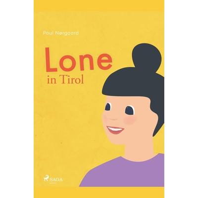 Lone in Tirol, Taschenbuch von Poul Nørgaard, Bod, 978-87-26-15249-4