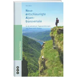Neue entschleunigte Alpentransversale (NEAT), Reisebücher von Reto Weber