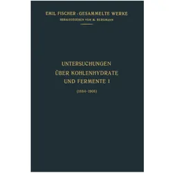 Untersuchungen Über Kohlenhydrate und Fermente (1884-1908), Fachbücher von Emil Fischer