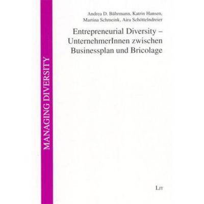 Entrepreneurial Diversity - Unternehmerinnen zwischen Businessplan und Bricolage, Taschenbuch von Aira Schöttelndreier,Martina Schmeink,Katrin