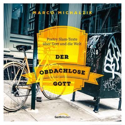 Der obdachlose Gott - Marco Michalzik,Manuel Steinhoff, Audio, 9783957343529