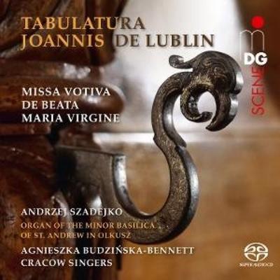 Tabulatura Joannis de Lublin - A. Szadejko,A. Budzinska-Bennett,Cracow Singers, CD