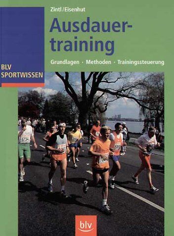 Fritz Zintl - Ausdauertraining. Grundlagen, Methoden, Trainingssteuerung. - Preis vom 30.09.2026 22:30:23 h