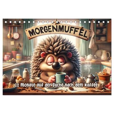 Morgenmuffel: 12 Monate auf der Suche nach dem Kaffee (Tischkalender 2027 DIN A5 quer), CALVENDO Monatskalender