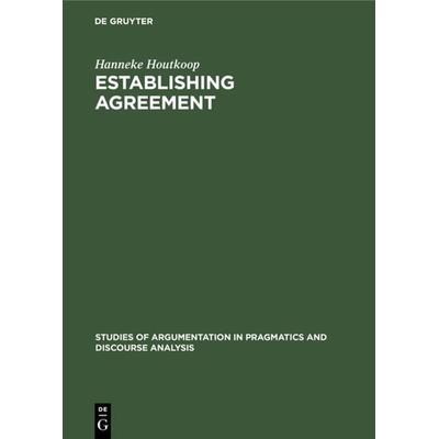 Establishing agreement, Gebundene Ausgabe von Hanneke Houtkoop, De Gruyter Oldenbourg, 978-3-11-013076-8