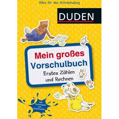 Mein großes Vorschulbuch: Erstes Zählen und Rechnen, Taschenbuch von Ulrike Holzwarth-Raether,Ute Müller-Wolfangel, FISCHER Sauerländer Duden,