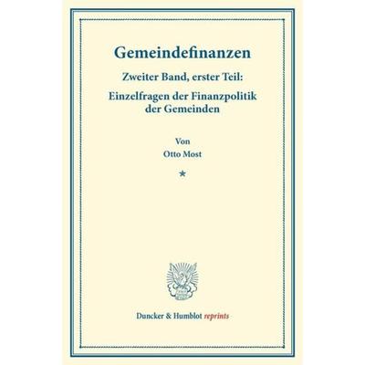 Gemeindefinanzen., Taschenbuch von Otto Most, Duncker & Humblot, 978-3-428-17381-5