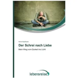 Der Schrei nach Liebe, Ratgeber von Armin Kaufmann