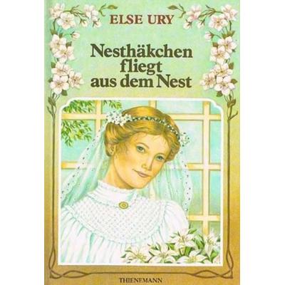 Nesthäkchen fliegt aus dem Nest, Gebundene Ausgabe von Else Ury, Thienemann
