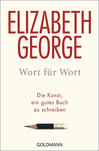 Elizabeth George - Wort für Wort: oder Die Kunst, ein gutes Buch zu schreiben - Preis vom 12.10.2026 11:37:12 h
