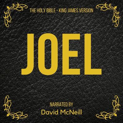 The Holy Bible - Joel - King James, Audio, 4061707395215