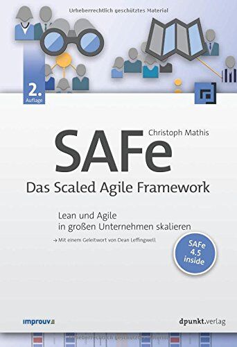 Christoph Mathis - SAFe - Das Scaled Agile Framework: Lean und Agile in großen Unternehmen skalieren - Preis vom 09.10.2026 07:28:09 h