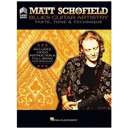 Matt Schofield - Blues Guitar Artistry: Taste, Tone & Technique: Includes Video Instruction & Full-B, Sachbücher von Matt Schofield