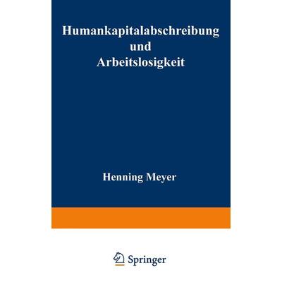 Humankapitalabschreibung und Arbeitslosigkeit, Taschenbuch von Henning Meyer, Deutscher Universitätsverlag, 978-3-8244-6933-8