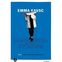 Handlungsstörung, Belletristik von Emma Kausc