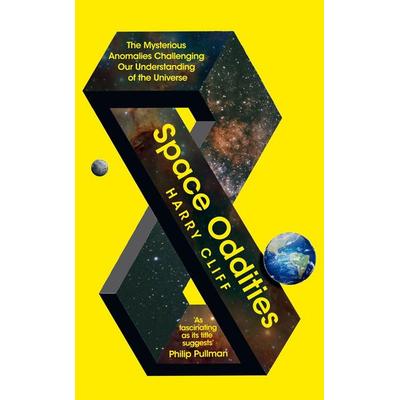 Space Oddities, Gebundene Ausgabe von Harry Cliff, Pan macmillan Ltd., 978-1-5290-9286-8