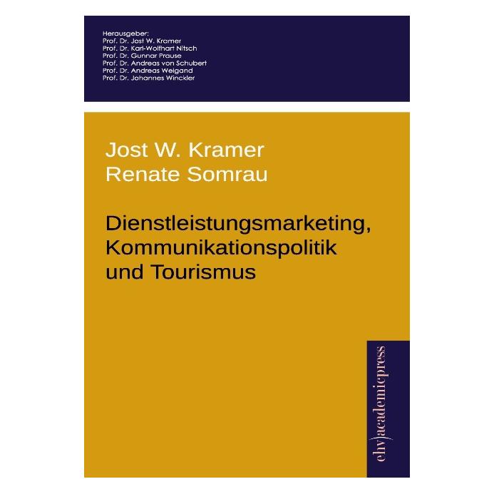 EHV Dienstleistungsmarketing, Kommunikationspolitik und Tourismus (Deutsch, Softcover, Jost W. Kramer, Renate Somrau) (55548657)