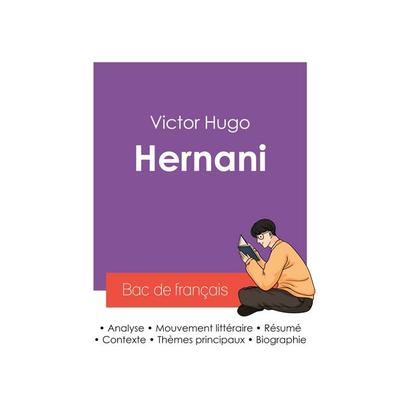 Réussir son Bac de français 2027 : Analyse de la pièce de théâtre Hernani de Victor Hugo, Taschenbuch von Victor Hugo, Bac de français,