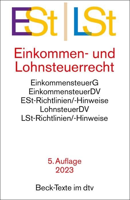 Einkommen- / Lohnsteuerrecht: Einkommensteuergesetz mit Einkommensteuer-Grund- und -Splittingtabelle, Einkommensteuer-Durchführungsverordnung, ... und Lohnsteuer-Hinweise (Beck-Texte im dtv) - Preis vom 11.10.2026 03:10:56 h