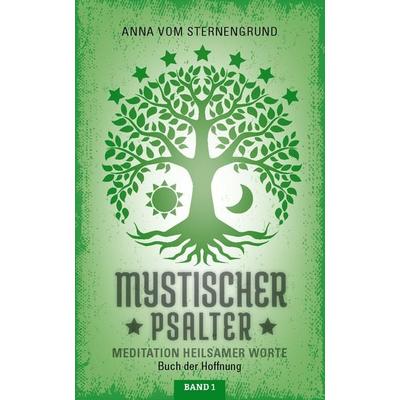 Mystischer Psalter, Gebundene Ausgabe von Anna vom Sternengrund, Verlag Brockenmystik, 978-3-933246-98-1