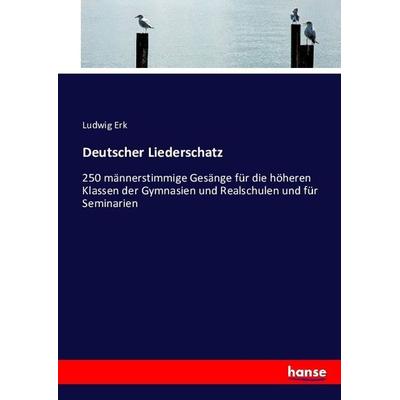 Deutscher Liederschatz, Taschenbuch von Ludwig Erk, Hansebooks, 978-3-7433-7569-7