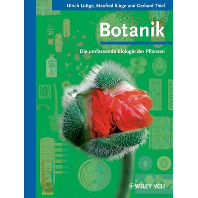 Botanik - Die umfassende Biologie der Pflanzen, Gebundene Ausgabe von Ulrich Lüttge,Manfred Kluge,Gerhard Thiel, Wiley-VCH