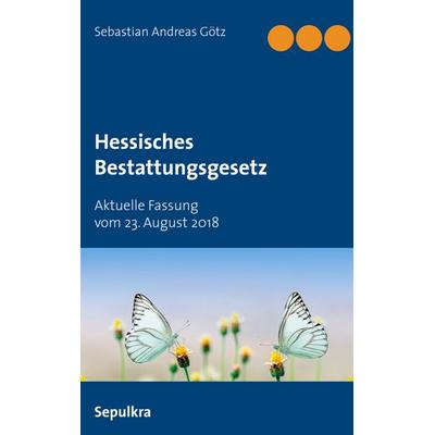 Hessisches Bestattungsgesetz, Taschenbuch von , BoD – Books on Demand, 978-3-7504-9516-6