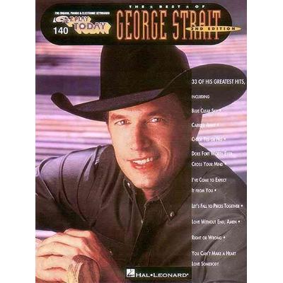 The Best of George Strait: E-Z Play Today Volume 140 Easy Piano Songbook with Lyrics and Chords Country Music Sheet Music Collection Beginner Keyboard