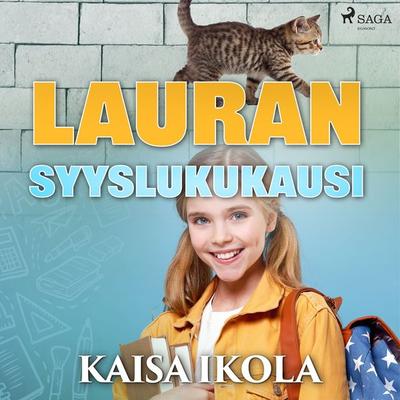Lauran syyslukukausi - Kaisa Ikola, Audio, 9788726925746
