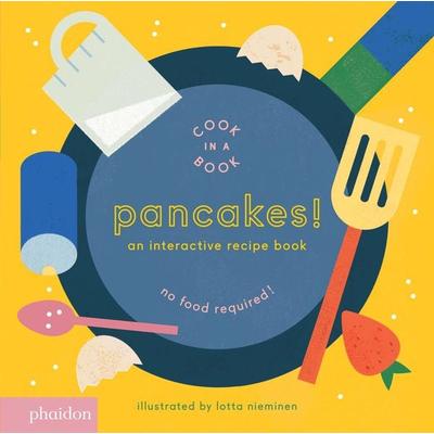 Pancakes!, Gebundene Ausgabe von Lotta Nieminen, Phaidon, 978-0-7148-7282-7