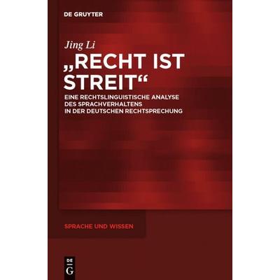 Recht ist Streit, Gebundene Ausgabe von Jing Li, De Gruyter, 978-3-11-026315-2