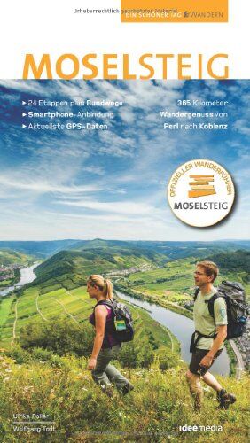 Ulrike Poller - Moselsteig. Offizieller Wanderführer, 365 km, 24 Etappen von Perl bis Koblenz, GPS, Detailkarten, Scan to go, Höhenprofile, Rundwege - Preis vom 09.10.2026 07:28:09 h