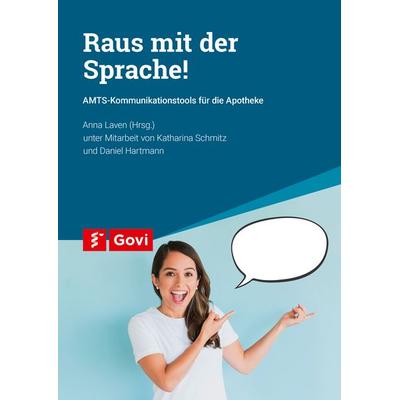 Raus mit der Sprache!, Taschenbuch von Anna Laven, Avoxa - Mediengruppe Deutscher Apotheker, 978-3-7741-1839-3
