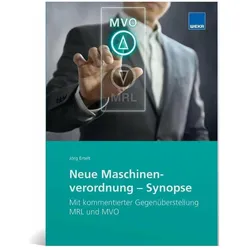 Neue Maschinenverordnung - Synopse, Fachbücher von Jörg Ertelt