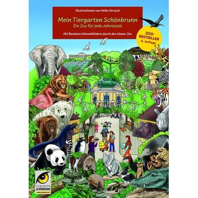Mein Tiergarten Schönbrunn, Gebundene Ausgabe von , J.P. Bachem Verlag, 978-3-7616-3458-5