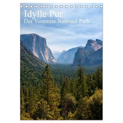 Idylle Pur - Der Yosemite National Park (Tischkalender 2026 DIN A5 hoch), CALVENDO Monatskalender
