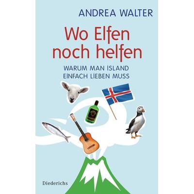 Wo Elfen noch helfen, Gebundene Ausgabe von Andrea Walter, Diederichs, 978-3-424-35065-4