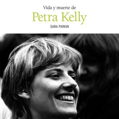 Vida y muerte de Petra Kelly - Sara Parkin, Audio, 9789178019229
