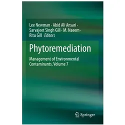 Phytoremediation, Fachbücher von Ritu Gill, Lee Newman, Sarvajeet Singh Gill, M. Naeem, Ali Ansari, Abid Singh Gill