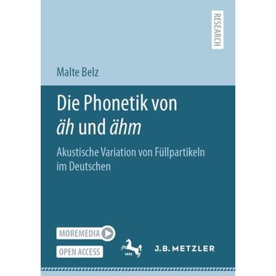 Die Phonetik von äh und ähm, Taschenbuch von Malte Belz, Springer Berlin, 978-3-662-62811-9