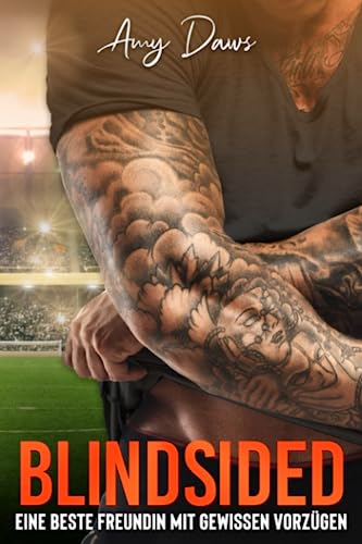 Amy Daws - Blindsided - Eine beste Freundin mit gewissen Vorzügen: Sport-Liebesroman (Harris-Brüder-Reihe, Band 7) - Preis vom 14.10.2026 23:07:16 h