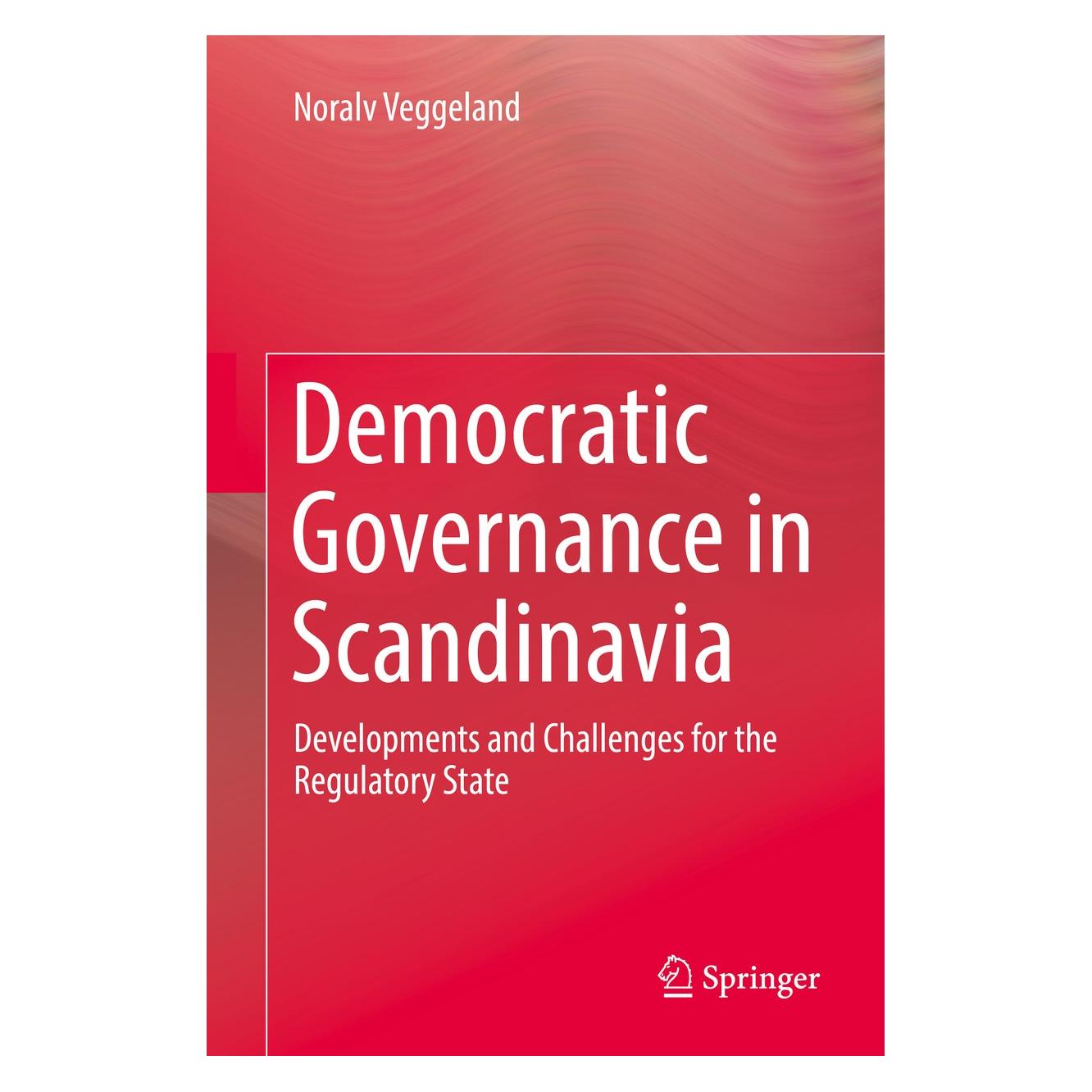 Springer Democratic Governance in Scandinavia (Englisch, Hardcover, Noralv Veggeland) (9783030182694)